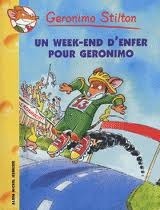 Un Week-End D'Enfer Pour Geronimo N18 by Geronimo Stilton