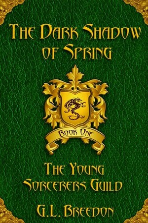 The Dark Shadow of Spring by G.L. Breedon