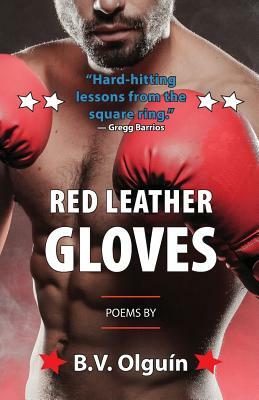 Red Leather Gloves by B. V. Olguin