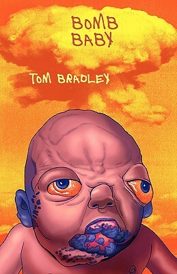 Bomb Baby by Tom Bradley