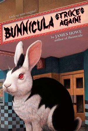 Bunnicula Strikes Again! by James Howe