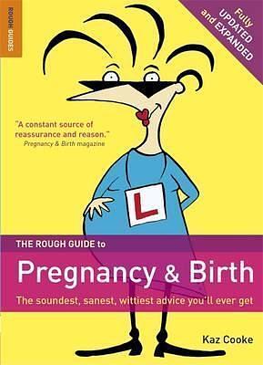 Rough Guide to Pregnancy and Birth by Kaz Cooke, Kaz Cooke