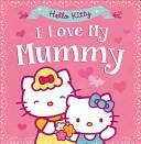 I Love My Mummy by Gemma Barder