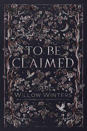 To Be Claimed by Willow Winters