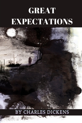 Great Expectations by Charles Dickens by Charles Dickens