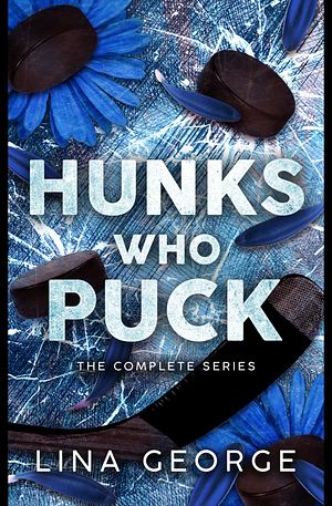 Hunks Who Puck: The Complete Series by Lina George