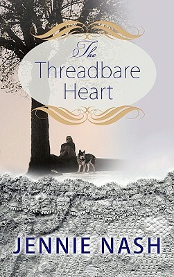 The Threadbare Heart by Jennie Nash