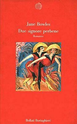 Due signore perbene by Jane Bowles