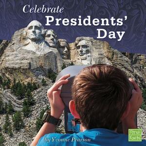 Celebrate Presidents' Day by Yvonne Pearson