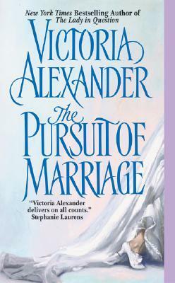 The Pursuit of Marriage by Victoria Alexander