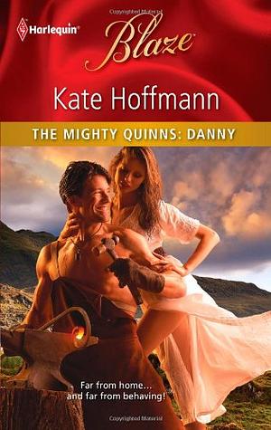 The Mighty Quinns: Danny by Kate Hoffmann