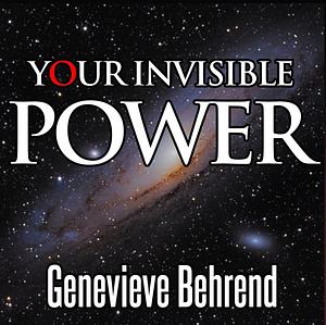 Your Invisible Power by Genevieve Behrend, Behrend Genevieve, Geneviève Behrend