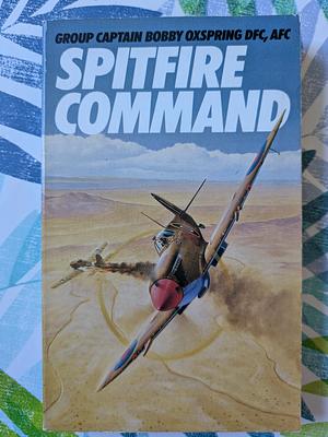 Spitfire Command by Bobby Oxspring