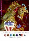 A Pictorial History of the Carousel by Frederick Fried