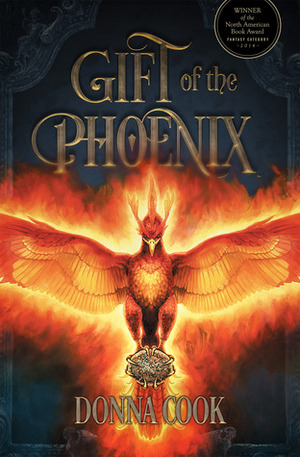 Gift of the Phoenix by Donna Cook