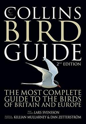 Collins Bird Guide: The Most Complete Guide to the Birds of Britain and Europe by Lars Svensson