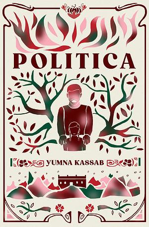 Politica by Yumna Kassab