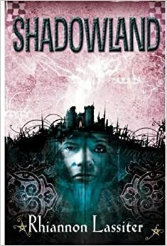 Shadowland by Rhiannon Lassiter