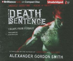 Death Sentence by Alexander Gordon Smith