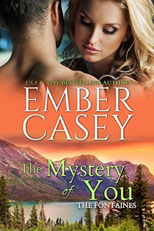 The Mystery of You by Ember Casey