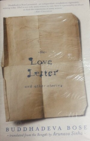 The Love Letter and Other Stories by Buddhadeva Bose, Arunava Sinha