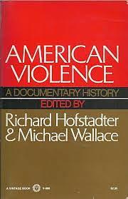 American Violence by Richard Hofstadter