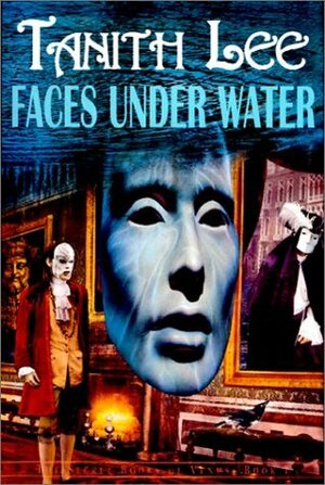 Faces Under Water by Tanith Lee
