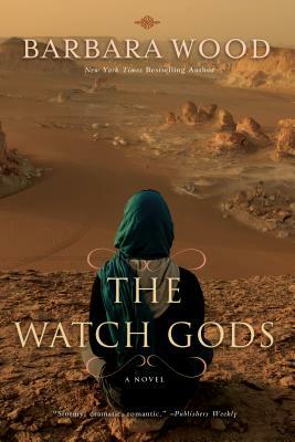 The Watch Gods by Barbara Wood