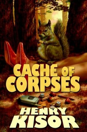 A Cache of Corpses by Henry Kisor