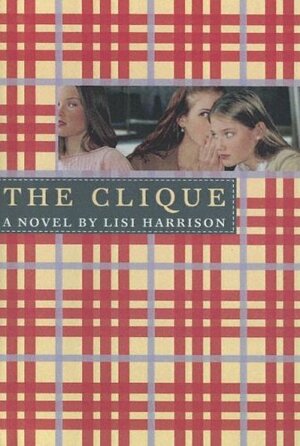 The Clique by Lisi Harrison