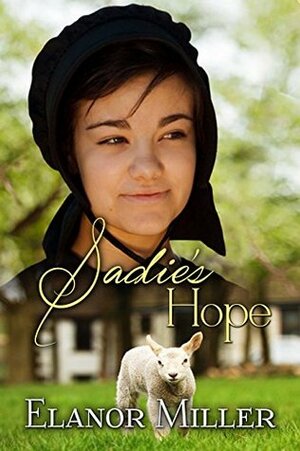 Sadie's Hope by Elanor Miller