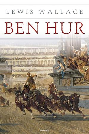 Ben Hur: eine Erzählung aus der Zeit Christi : historischer Roman by Lew Wallace