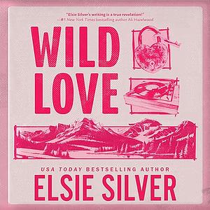 Wild Love by Elsie Silver