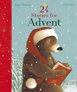 24 Stories for Advent by Brigitte Weninger