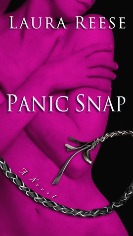 Panic Snap by Laura Reese