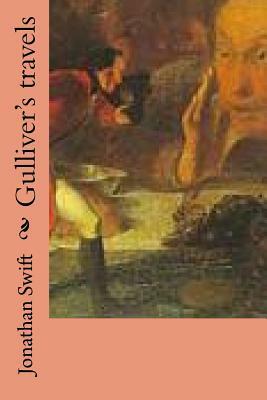 Gulliver's travels by Jonathan Swift