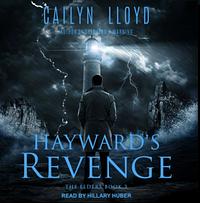 Hayward's Revenge by Cailyn Lloyd