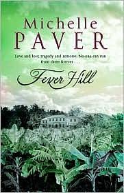 Fever Hill by Michelle Paver