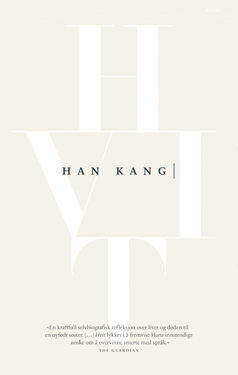 Hvit by Han Kang, Jarne Byhre