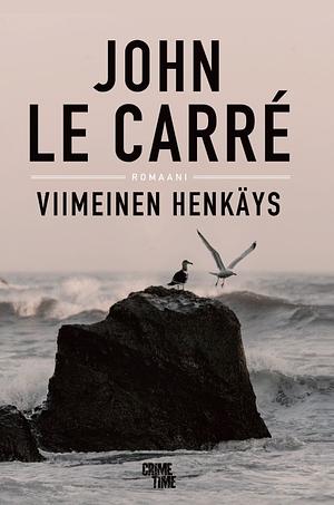 Viimeinen henkäys by John le Carré