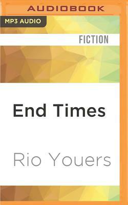 End Times by Rio Youers