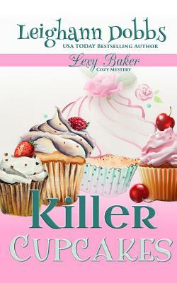 Killer Cupcakes by Leighann Dobbs