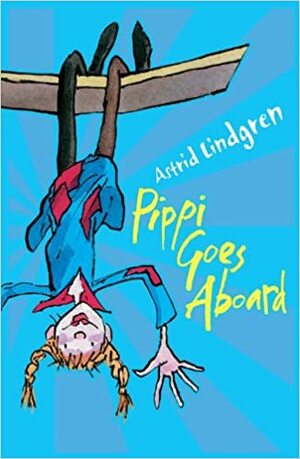 Pippi Goes Aboard by Astrid Lindgren