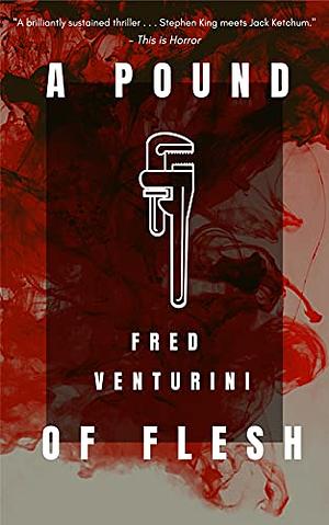 A Pound of Flesh by Fred Venturini