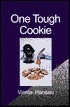 One Tough Cookie by Vinnie Hansen