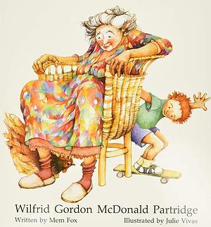 Wilfrid Gordon McDonald Partridge by Mem Fox