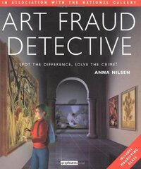 Art Fraud Detective by Anna Nilsen