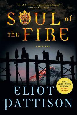 Soul of the Fire: A Mystery by Eliot Pattison