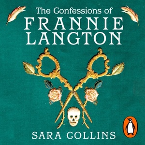 The Confessions of Frannie Langton by Sara Collins