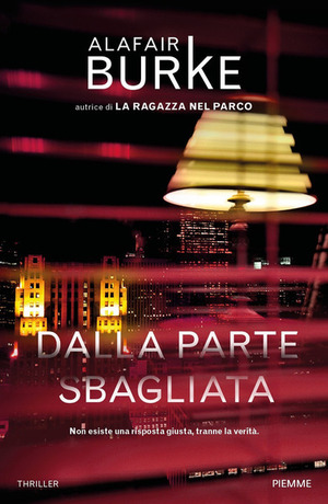 Dalla parte sbagliata by Alafair Burke